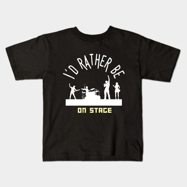 I´d rather be on music stage. White text and image. Kids T-Shirt by Papilio Art